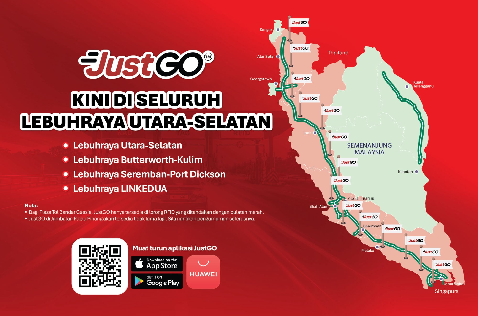 JustGO适用于全马南北大道收费站*(槟城大桥暂未启用)